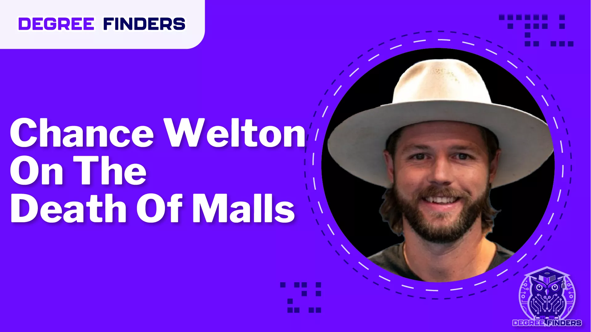 Chance Welton On The Death Of Malls