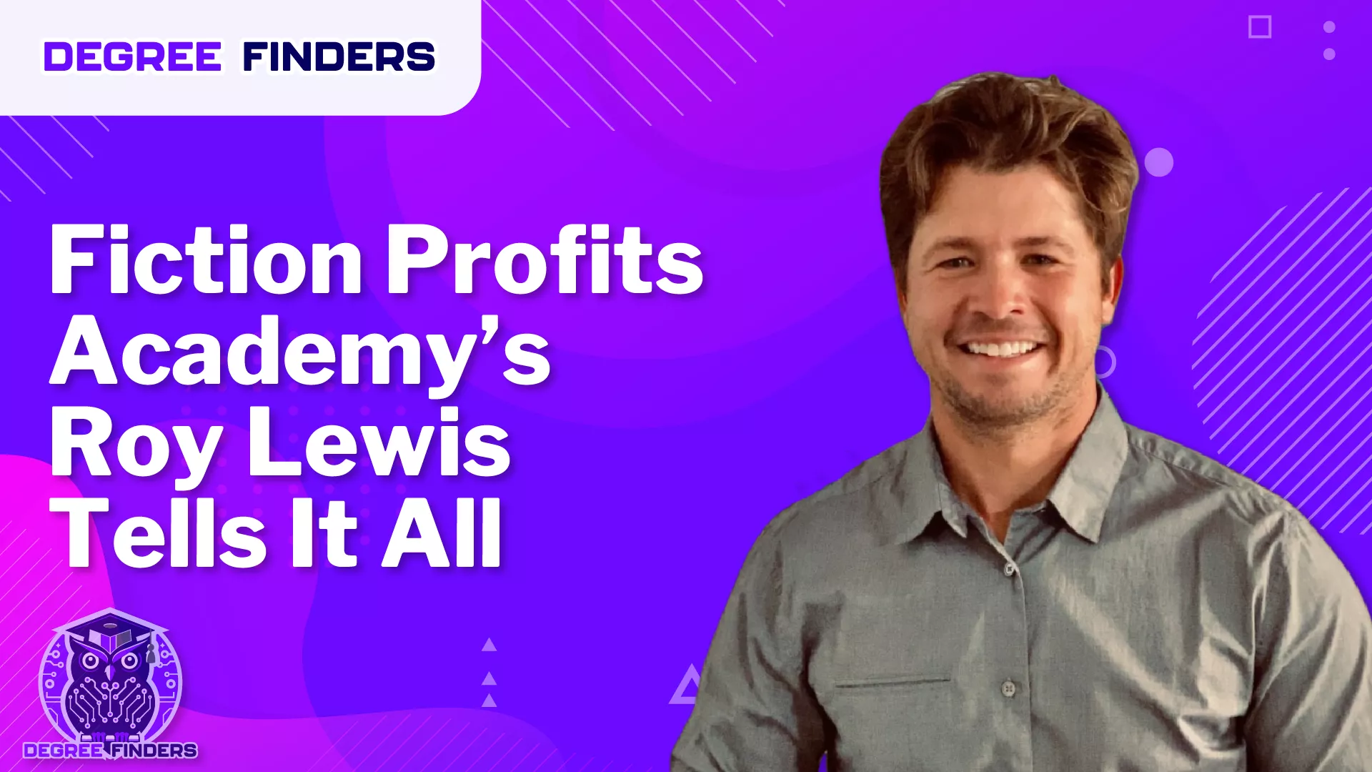Fiction Profits Academy’s Roy Lewis Tells It All