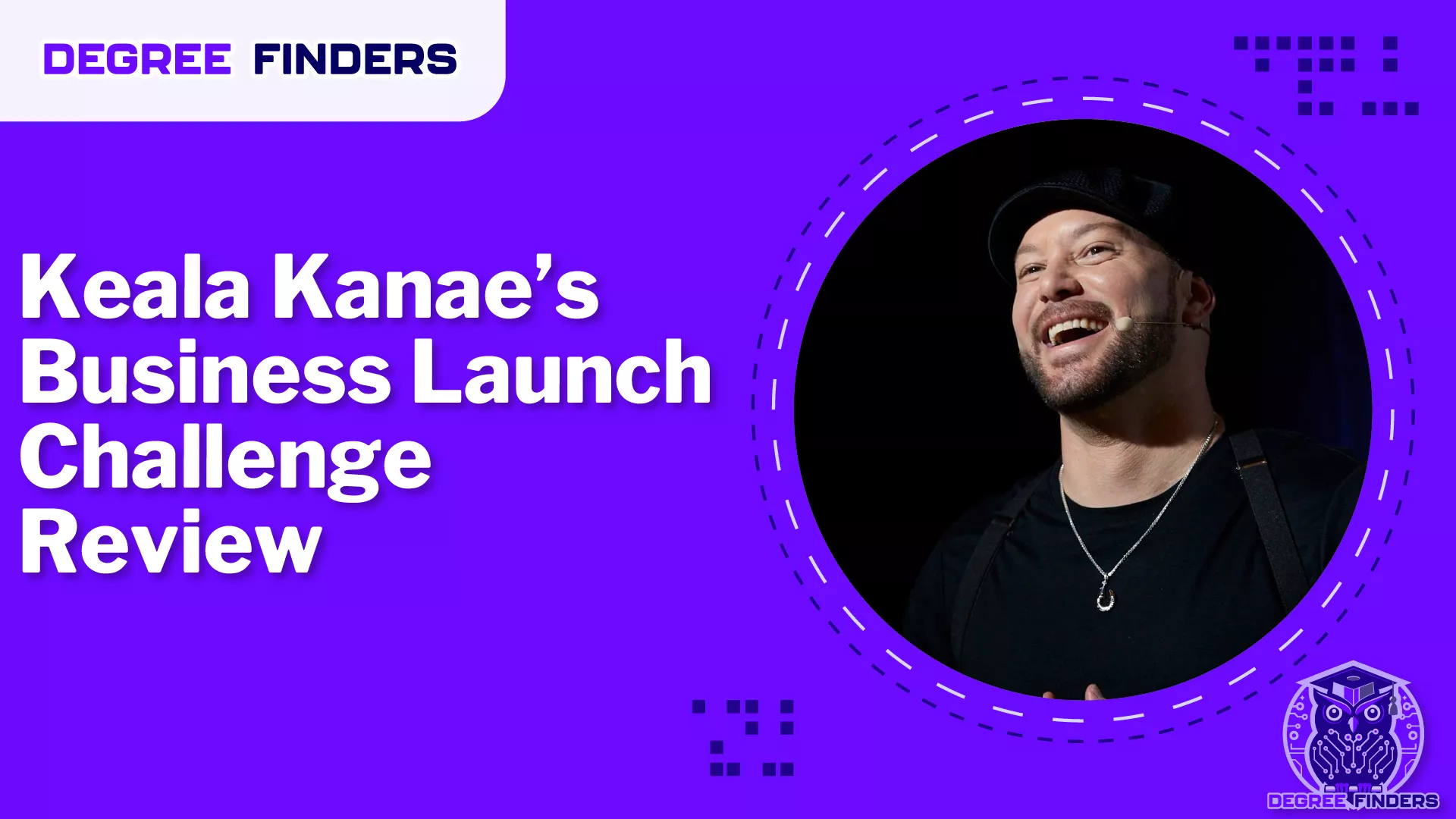 Keala Kanae’s Business Launch Challenge Review