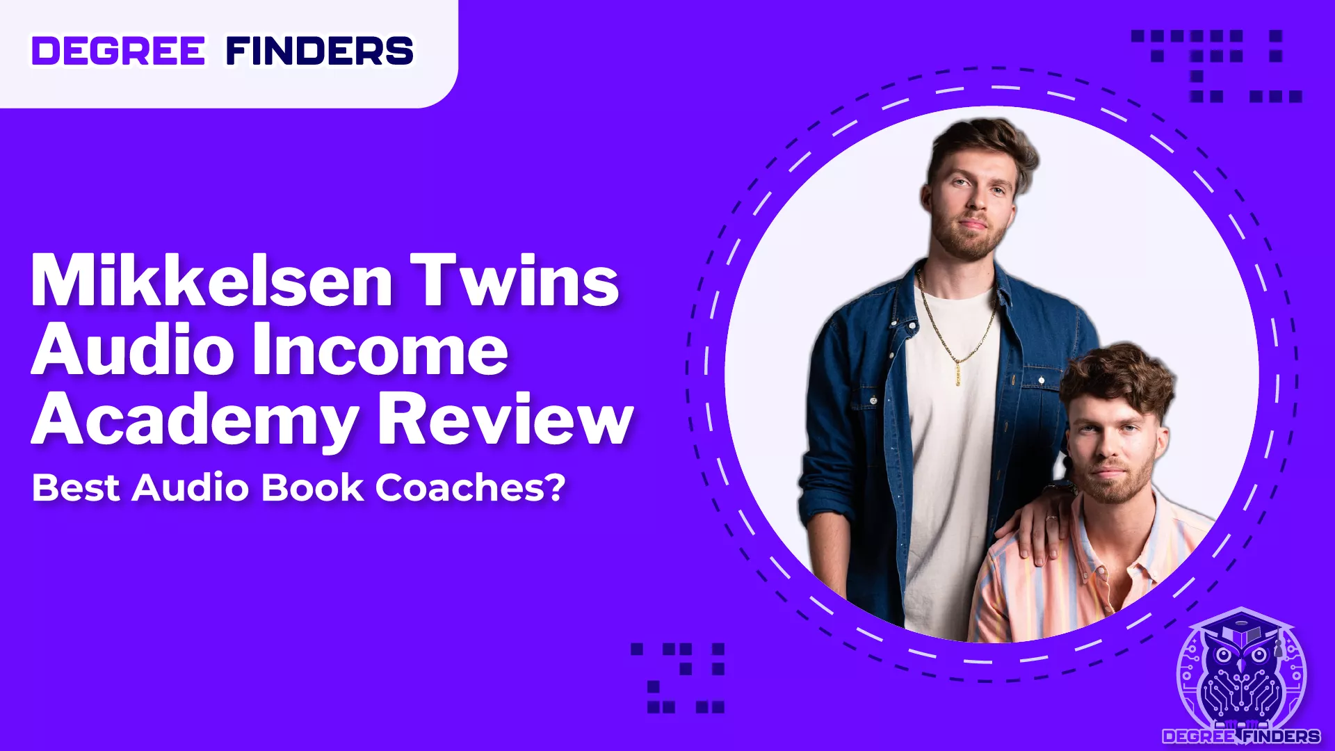 Mikkelsen Twins Audio Income Academy Review