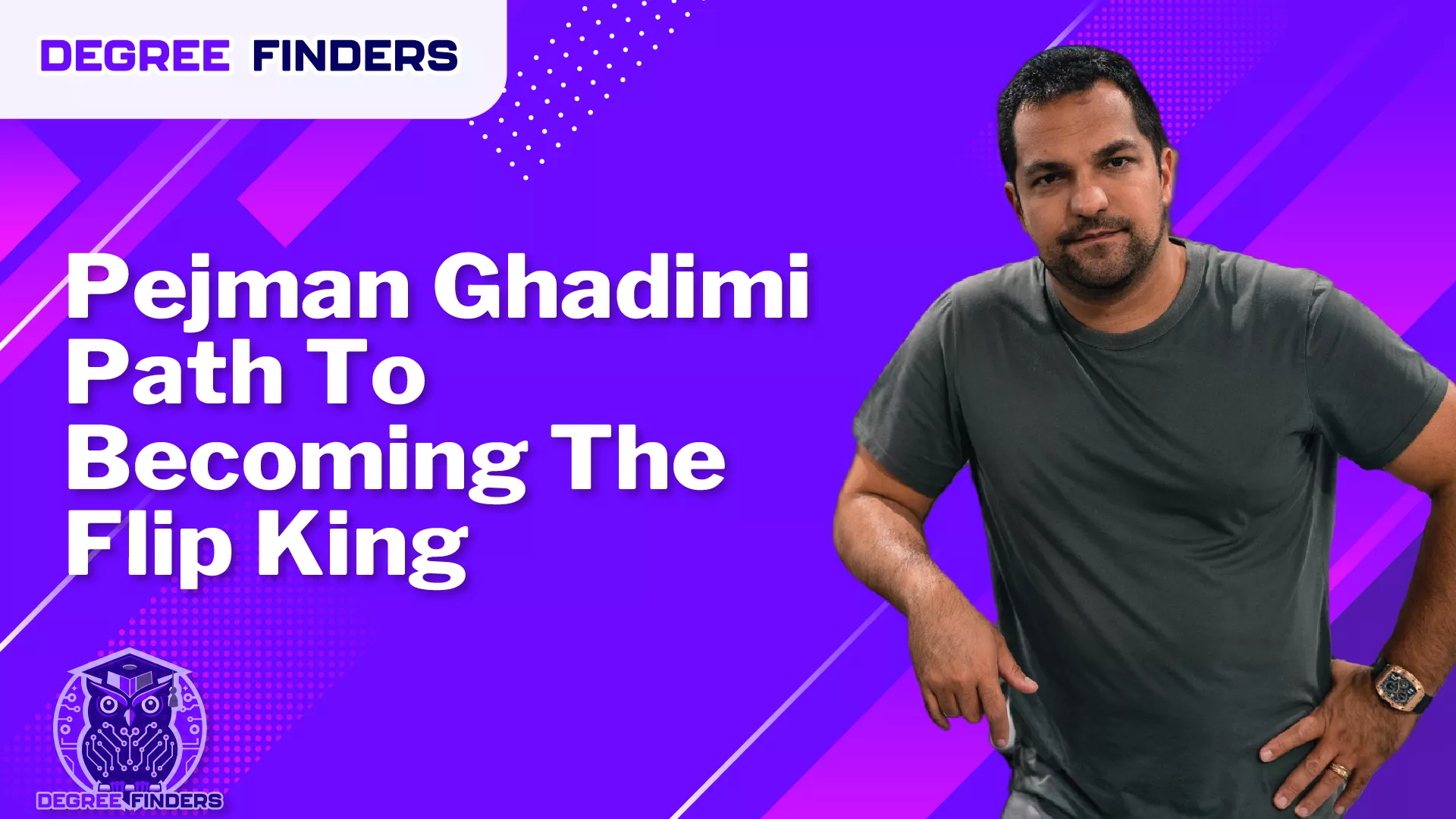 Pejman Ghadimi Path To Becoming The Flip King