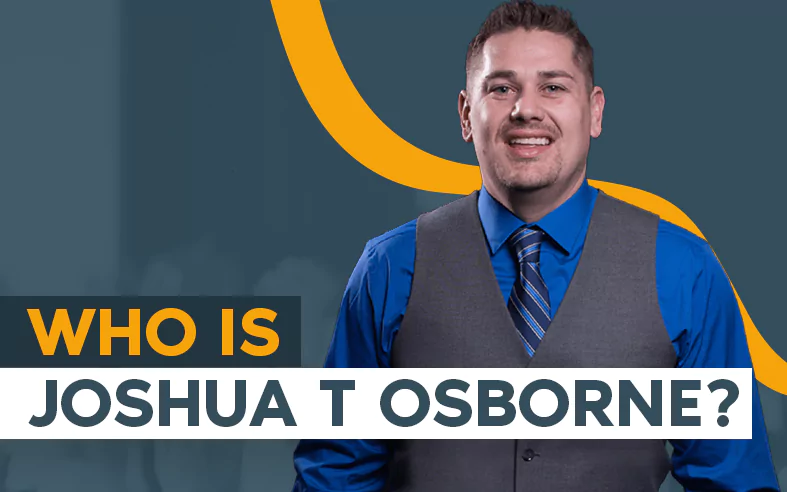 Who Is Joshua T Osborne